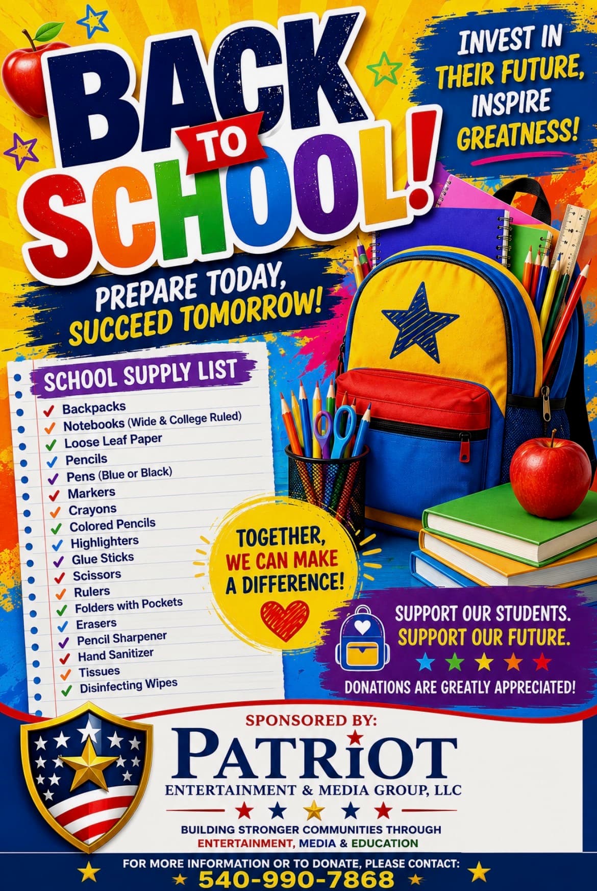 The photo is a colorful "back to school and supply." It features a large backpack, notebooks, pencils, crayons, scissors, and other classroom supplies. It also includes a checklist with Patriot entertainment and media group, LLC listed as the sponsor and a phone number for donations.